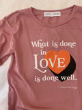 Done In Love T-Shirt