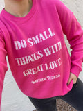 Small Things, Great Love Sweater